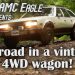1986 AMC Eagle – Off-Road In A Vintage 4WD Wagon