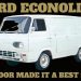 Ford Econoline — It Changed how Vans Were Built